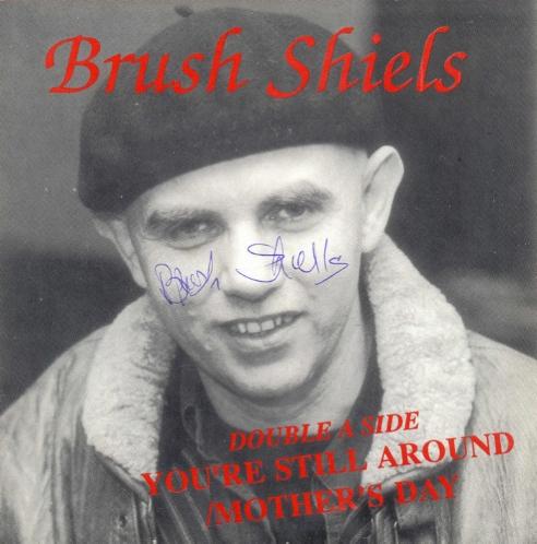  Brush Shiels -- You're Still Around 