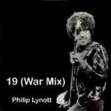  Nineteen (War Mix) -- Philip Lynott  