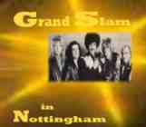  Grand Slam -- Nottingham Nov 26th, 1984  