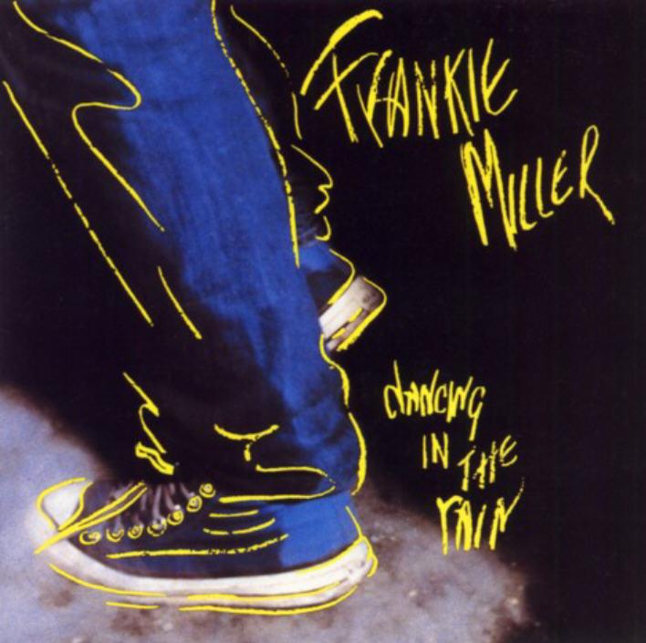 Dancing In The Rain -- FRANKIE MILLER w/Brian Robertson